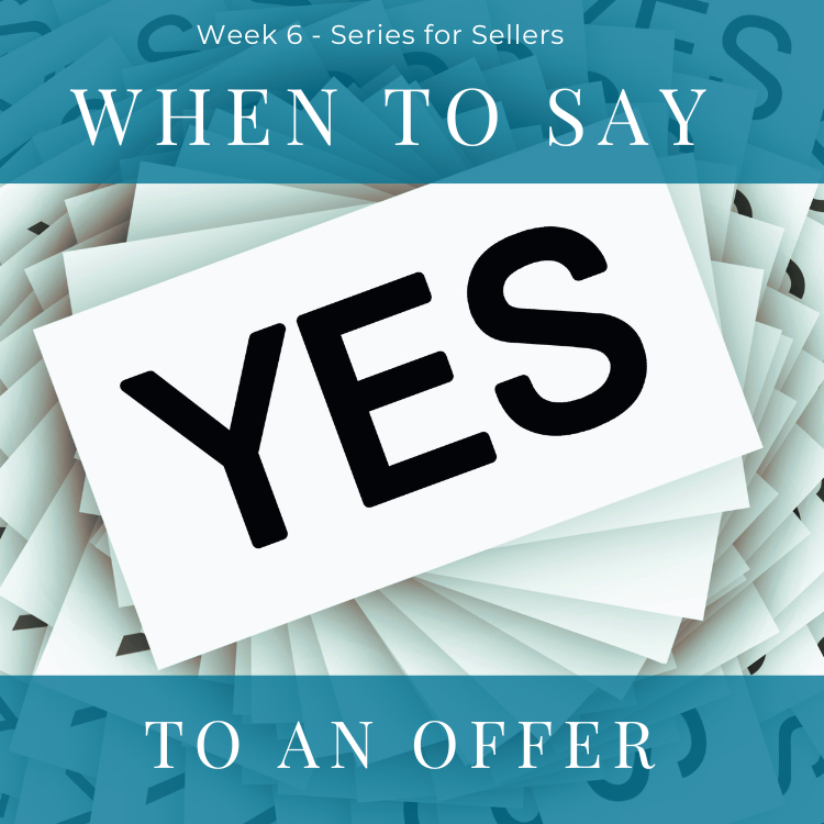 When to say YES to an offer